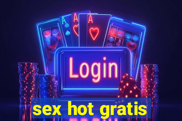 sex hot gratis